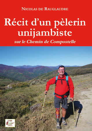 recit pelerin unijambiste compostelle